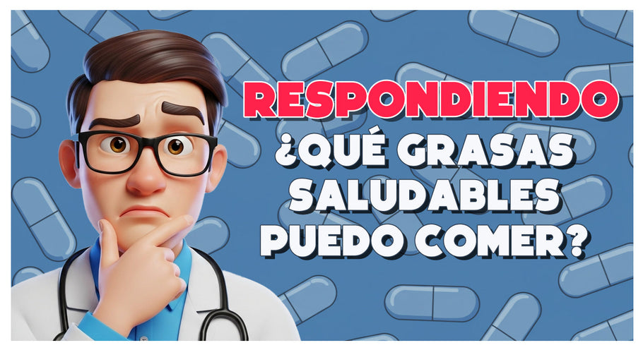 Grasas Saludables: Qué Son y Cómo Incluir Ellas en Tu Dieta para Mejorar tu Bienestar Físico y Mental